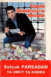 Yüzyılın Dolandırıcısı'na Mektuplar