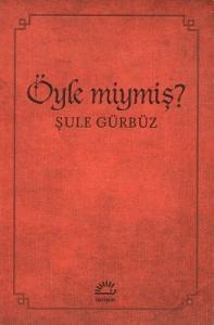 Öyle Miymiş? Öyle Miymiş?