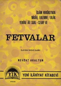 İslam Hukuku'nda Nikah, Evlenme, Talak Yemine Ait Sual - Cevap ve Fetvalar