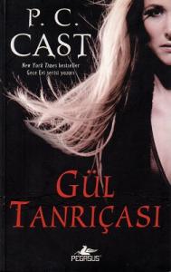 Gül Tanrıçası - Tanrıça Serisi 4. Kitap Gül Tanrıçası - Tanrıça Serisi 4. Kitap