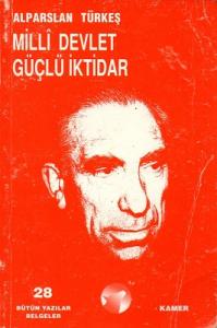 Milli Devlet Güçlü İktidar Milli Devlet Güçlü İktidar