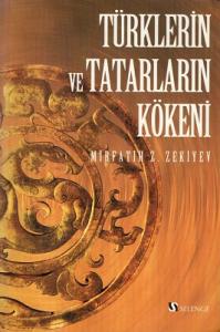 Türklerin ve Tatarların Kökeni Türklerin ve Tatarların Kökeni