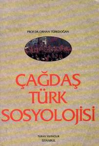 Çağdaş Türk Sosyolojisi Çağdaş Türk Sosyolojisi