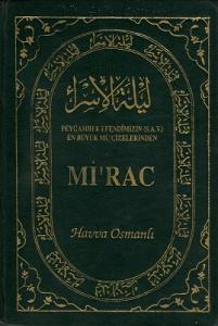 Peygamber Efendimizin (S.A.V) En Büyük Mu'cizeşerinden Mi'rac - Ciltli Kitap Peygamber Efendimizin (S.A.V) En Büyük Mu'cizeşerinden Mi'rac - Ciltli Kitap
