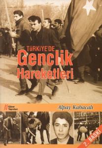 Türkiye'de Gençlik Hareketleri Türkiye'de Gençlik Hareketleri