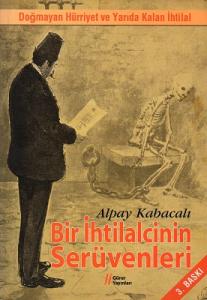 Bir İhtilalcinin Serüvenleri Bir İhtilalcinin Serüvenleri