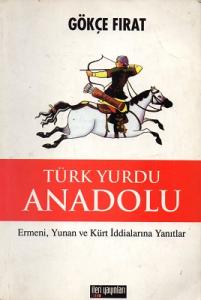 Türk Yurdu Anadolu Ermeni, Yunan ve Kürt İddialarına Yanıtlar - İkinci El Kitap Türk Yurdu Anadolu Ermeni, Yunan ve Kürt İddialarına Yanıtlar - İkinci El Kitap