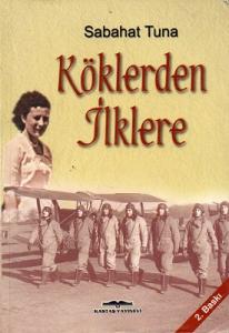 Köklerden İlklere Köklerden İlklere