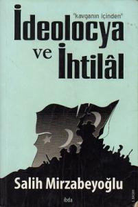 İdeolocya ve İhtilal İdeolocya ve İhtilal