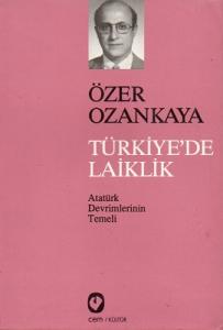 Türkiye'de Laiklik (Atatürk Devrimlerinin Temeli)