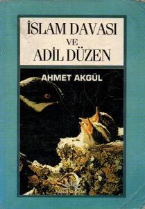 İslam Davası ve Adil Düzen İslam Davası ve Adil Düzen