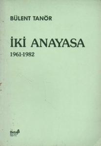 İki Anayasa 1961 - 1982