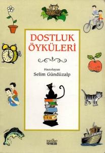 Dostluk Öyküleri Dostluk Öyküleri