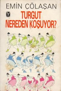 Turgut Nereden Koşuyor? Turgut Nereden Koşuyor?
