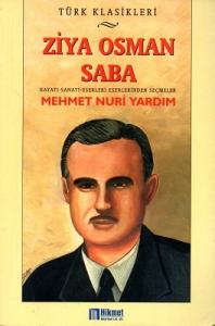 Ziya Osman Saba Hayatı Sanatı Eserleri Eserlerinden Seçmeler Ziya Osman Saba Hayatı Sanatı Eserleri Eserlerinden Seçmeler