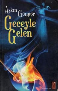 Geceyle Gelen Geceyle Gelen