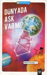 Dünyada Aşk Var Mı?