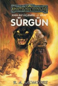 Unutulmuş Diyarlar Kara Elf Üçlemesi 2. Kitap Sürgün