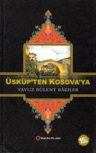 Üsküp'ten Kosova'ya Üsküp'ten Kosova'ya