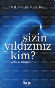Sizin Yıldızınız Kim? - Ashabım Yıldızlar Gibidir Sizin Yıldızınız Kim? - Ashabım Yıldızlar Gibidir