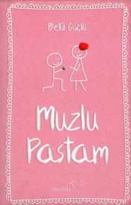 Muzlu Pastam - Ciltli Kitap Muzlu Pastam - Ciltli Kitap