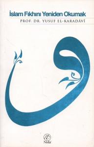 İslam Fıkhını Yeniden Okumak İslam Fıkhını Yeniden Okumak