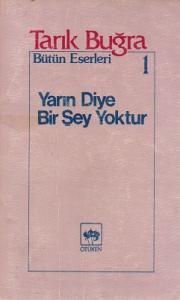 Yarın Diye Bir Şey Yoktur Yarın Diye Bir Şey Yoktur