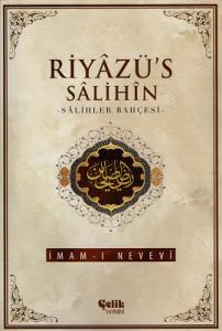 Riyazü's Salihin - Salihlerin Bahçesi Riyazü's Salihin - Salihlerin Bahçesi