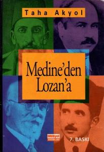 Medine'den Lozan'a Medine'den Lozan'a