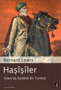 Haşişiler - İslam'da Radikal Bir Tarikat Haşişiler - İslam'da Radikal Bir Tarikat