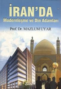İran'da Modernleşme ve Din Adamları İran'da Modernleşme ve Din Adamları
