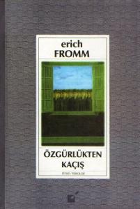 Özgürlükten Kaçış Özgürlükten Kaçış