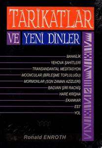 Tarikatlar ve Yeni Dinler Tarikatlar ve Yeni Dinler