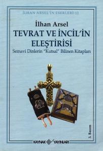 Tevrat ve İncil'in Eleştirisi Tevrat ve İncil'in Eleştirisi
