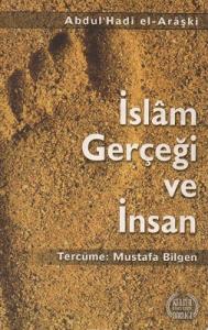 İslam Gerçeği ve İnsan İslam Gerçeği ve İnsan