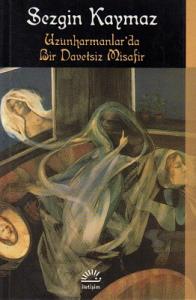 Uzunharmanlar'da Bir Davetsiz Misafir