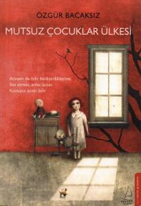 Mutsuz Çocuklar Ülkesi