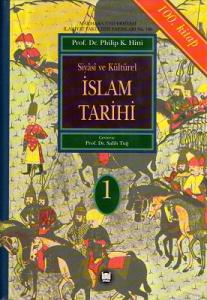 Siyasi ve Kültürel İslam Tarihi 1. Cilt Siyasi ve Kültürel İslam Tarihi 1. Cilt