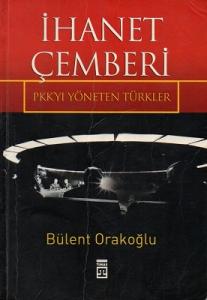 İhanet Çemberi - PKK'yı Yöneten Türkler