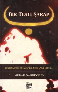 Bir Testi Şarap Bir Testi Şarap