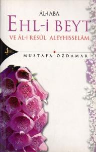 Al-i Baba Ehl-i Beyt ve Al-i Resül Aleyhisselam Al-i Baba Ehl-i Beyt ve Al-i Resül Aleyhisselam