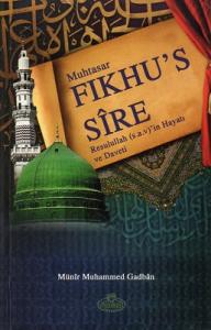 Muhtasar Fıkhu's Sire Resulullah (s.a.v)'in Hayatı ve Daveti Muhtasar Fıkhu's Sire Resulullah (s.a.v)'in Hayatı ve Daveti