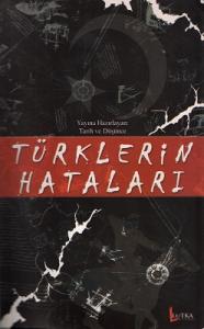 Türklerin Hataları Türklerin Hataları