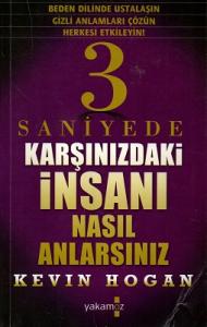 3 Saniyede Karşınızdaki İnsanı Nasıl Anlarsınız 3 Saniyede Karşınızdaki İnsanı Nasıl Anlarsınız