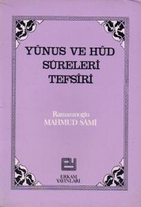 Yunus ve Hud Sureleri Tefsiri Yunus ve Hud Sureleri Tefsiri
