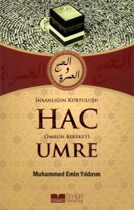 İnsanlığın Kurtuluşu Hac Ömrün Bereketi Umre İnsanlığın Kurtuluşu Hac Ömrün Bereketi Umre