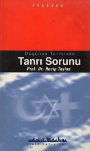 Düşünce Tarihinde Tanrı Sorunu Düşünce Tarihinde Tanrı Sorunu