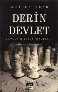 Derin Devlet - Devletin Gizli İradeleri Derin Devlet - Devletin Gizli İradeleri