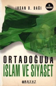 Ortadoğuda İslam ve Siyaset Ortadoğuda İslam ve Siyaset