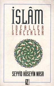 İslam İdealler Gerçekler
